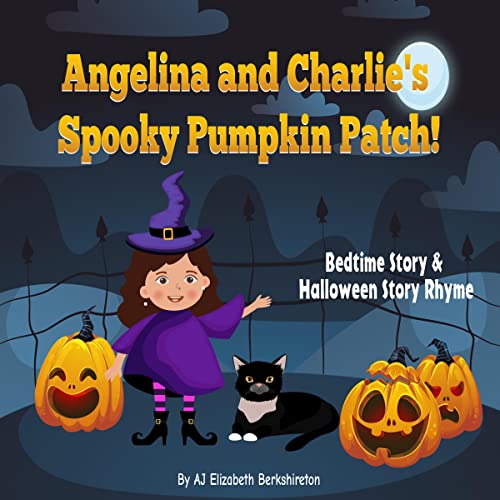 Angelina and Charlie's Spooky Pumpkin Patch by AJ Elizabeth Berkshireton episode artwork