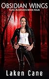 Obsidian Wings (Rune Alexander Book 4)