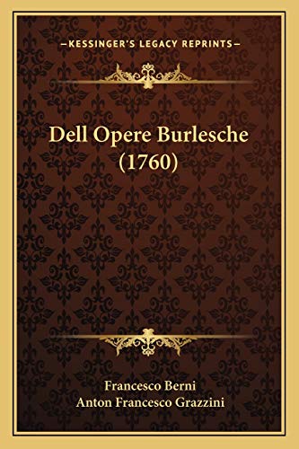 Dell Opere Burlesche (1760) (Italian Edition)