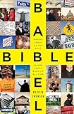 Bible Babel: Making Sense of the Most Talked About Book of All Time