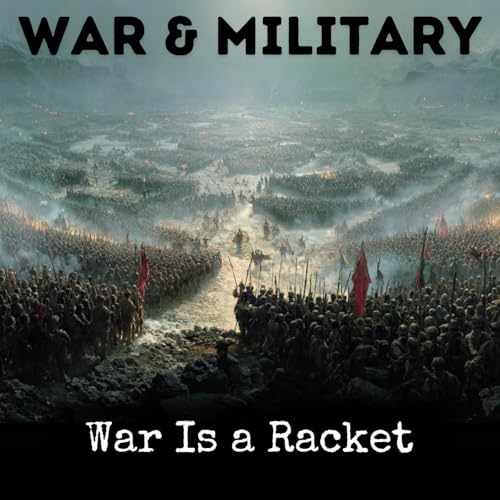War Is a Racket by Smedley Butler
