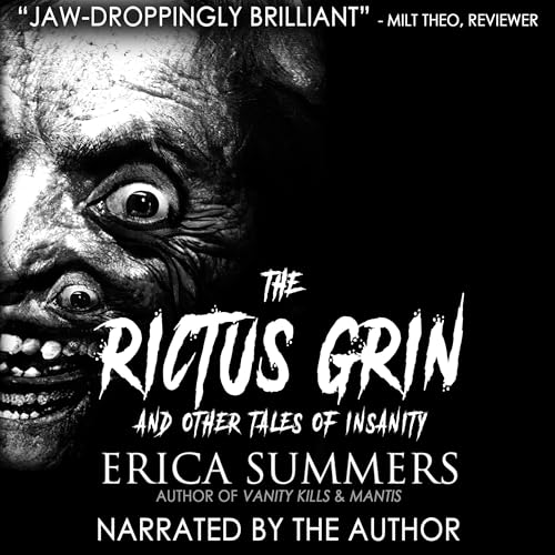 The Rictus Grin and Other Tales of Insanity by Erica Summers, Rusty Ogre Publishing episode artwork