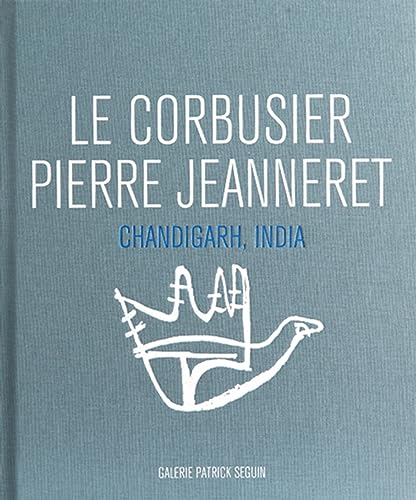 Le Corbusier & Pierre Jeanneret: Chandigarh, India