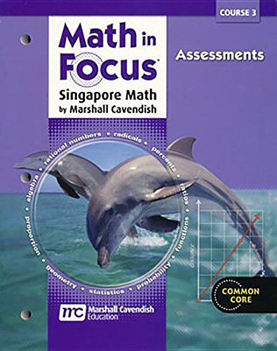 Common Core Student Assessment Workbook Grades 8 (Math in Focus: Singapore Math)