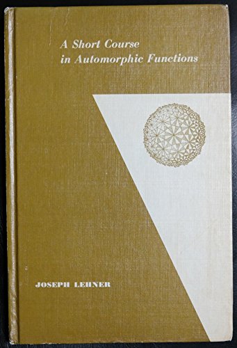 A Short Course in Automorphic Functions 0030524709 Book Cover