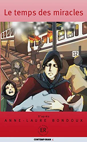 Télécharger Le temps des miracles: 4./5. Lernjahr Francais PDF