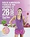 Guía de alimentación y estilo de vida saludable en 28 días: The Bikini Body