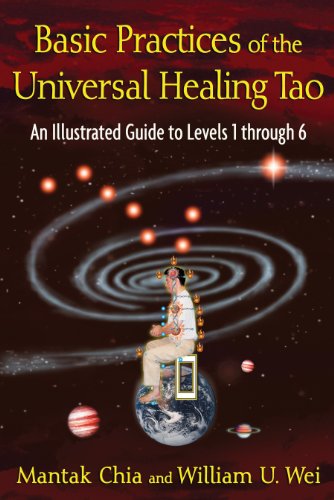 Télécharger Basic Practices of the Universal Healing Tao Francais PDF