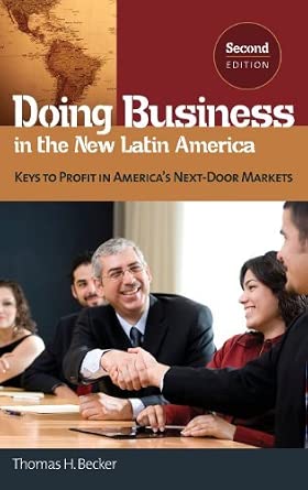 Doing Business in the New Latin America: Keys to Profit in America's Next-Door Markets:2nd (Second) edition book cover