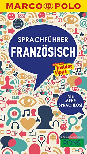 MARCO POLO Sprachführer Französisch: Nie mehr sprachlos! Die wichtigsten Wörter für deinen Frankreich-Urlaub