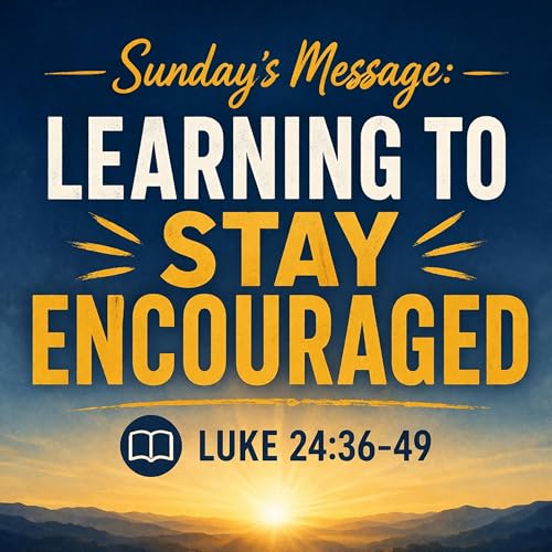Learning To Stay Encouraged
