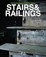 Thai Architecture Elements Series: Stairs & Railings 9740502830 Book Cover