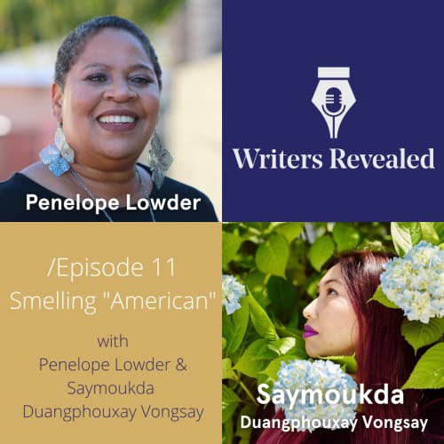 Smelling "American" with Penelope Lowder and Saymoukda Duangphouxay Vongsay