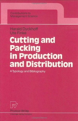 Cutting and Packing in Production and Distribution: A Typology and Bibliography (Contributions to Management Science)