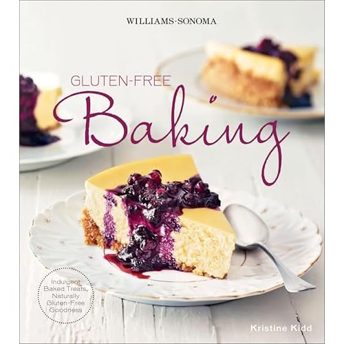Gluten-Free Baking: Indulgent Baked Treats, Naturally Gluten-Free Goodness (Williams-Sonoma)