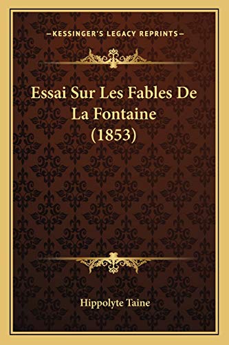 Essai Sur Les Fables De La Fontaine (1853)