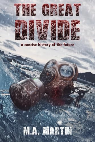 The Great Divide: a concise history of the future
