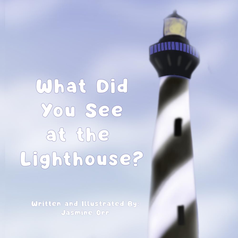What Did You See at the Lighthouse? (What Did You See In the Outer Banks?)