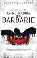 La monarquía de la barbarie 6070743121 Book Cover