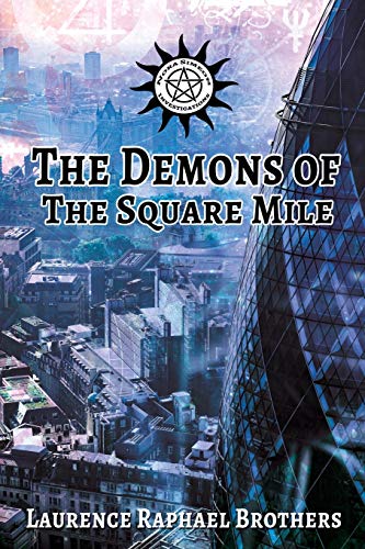 The Demons of the Square Mile (Nora Simeon Investigations)