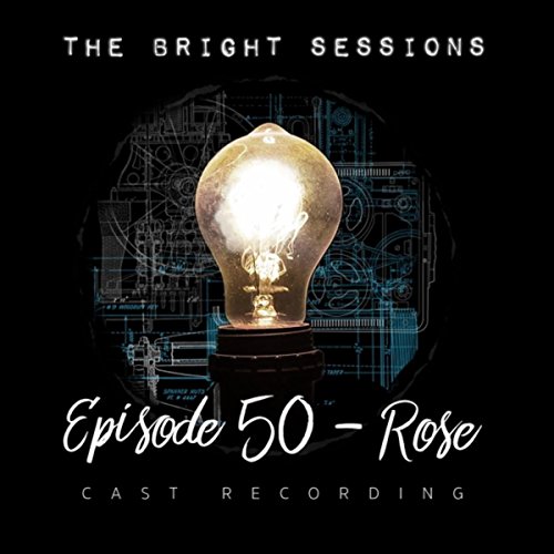 The Bright Sessions Cast feat. Briggon Snow & Alex Gallner