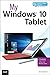 Produktbild My Windows 10 Tablet (includes Content Update Program): Covers Windows 10 Tablets including Microsoft Surface Pro