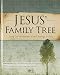 Jesus' Family Tree: Seeing God's Faithfulness In The Genealogy Of Christ