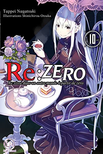 Re:Zero : Re:vivre dans un autre monde à partir de zéro — Tome 10