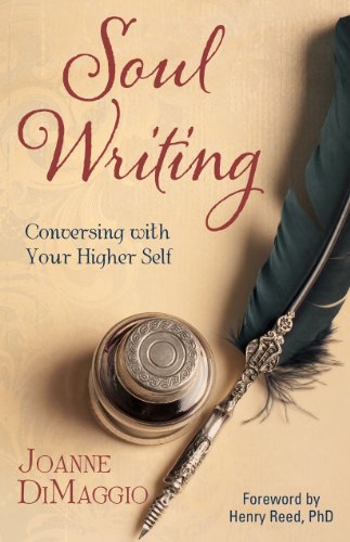 Soul Writing: Conversing With Your Higher Self