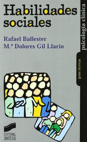 Habilidades sociales (Psicología clínica. Guías técnicas n 5)