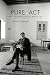 Pure Act: The Uncommon Life of Robert Lax (Catholic Practice in North America (FUP))