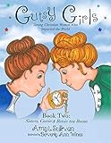 Gutsy Girls: Strong Christian Women Who Impacted the World: Book Two: Sisters, Corrie and Betsie ten Boom