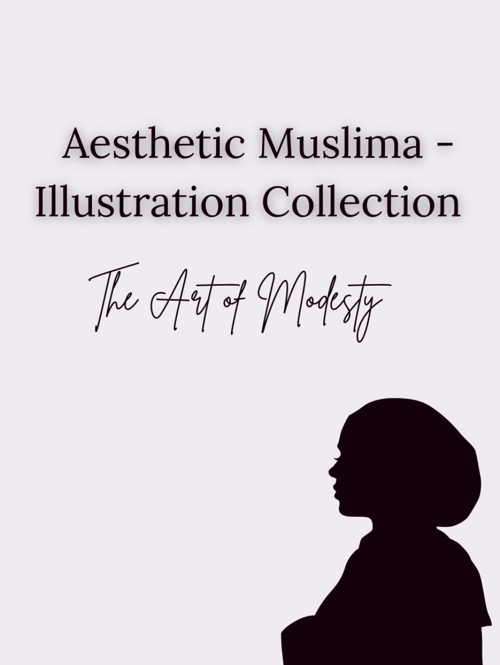 Aesthetic Muslima - Illustration Collection: Illustrationen zum Ausmalen