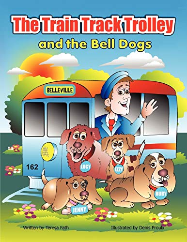 The Train Track Trolley and the Bell Dogs