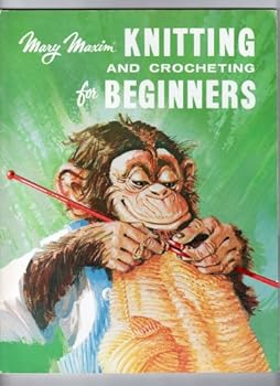 Unknown Binding Mary Maxim Knitting and Crocheting for Beginners Book