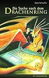  Die Suche nach dem Drachenring: Fantasyroman. Ab 12 Jahren