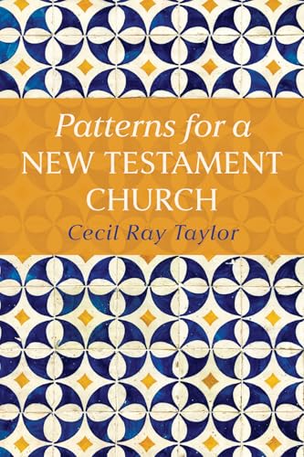 Photo de Patterns for a New Testament Church