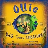 Ollie and the Big Scary Creature