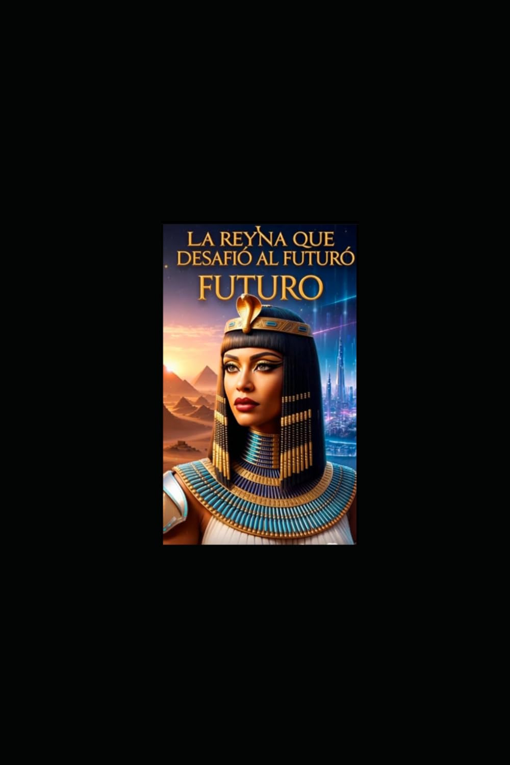 La Reyna que desafio al Futuro