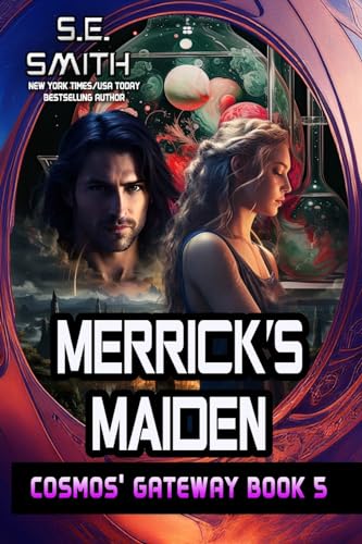 Merrick's Maiden: Cosmos' Gateway Book 5