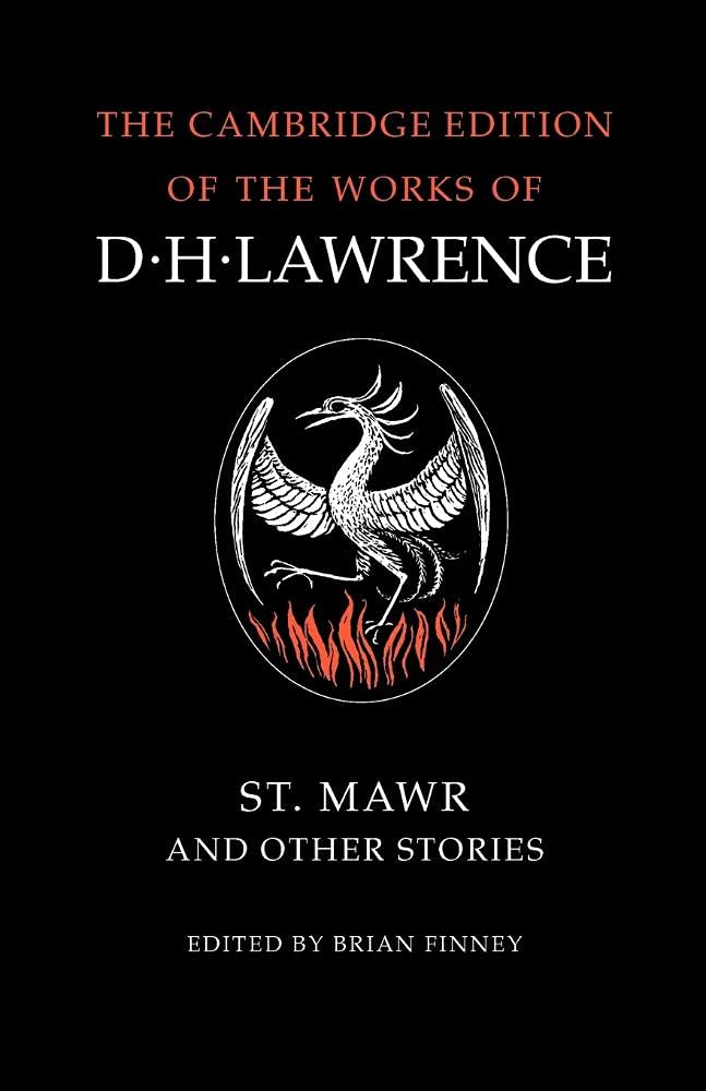 St Mawr and Other Stories (The Cambridge Edition of the Works of D. H. Lawrence)