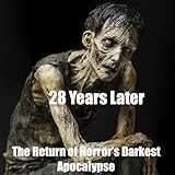 28 Years Later Returns