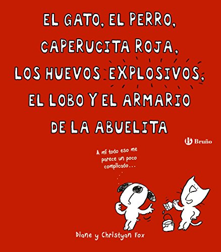 El gato, el perro, Caperucita Roja, los huevos ... [Spanish] 8469604023 Book Cover