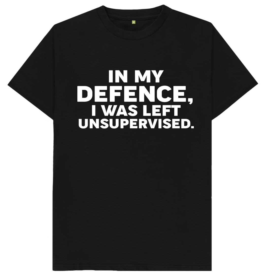 Misfits-Apparel Boys Black In My Defence I Was Left Unsupervised Funny Kids Womens Mens T Shirt Medium
