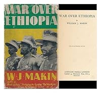 War over Ethiopia, by William J. Makin; with 16 Illustrations and Map B0028A7CA6 Book Cover