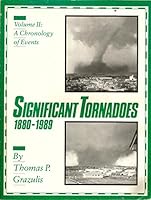 Significant Tornadoes, 1880-1989: Volume 2, a Chronology of Events 1879362023 Book Cover