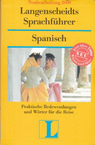 Langenscheidt Sprachführer. Für alle wichtigen Situationen im Urlaub: Langenscheidts Sprachführer, Spanisch