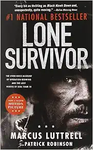 Lone Survivor: The Eyewitness Account of Operation Redwing and the Lost Heroes of SEAL Team 10 book cover