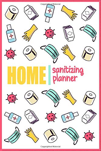 Home Sanitizing Planner: Are you germophobe or neat freak? Keep notes to help clean, standardize, and sustain to get rid of dirt, germs and frequent, including ritual-like hand-washing.