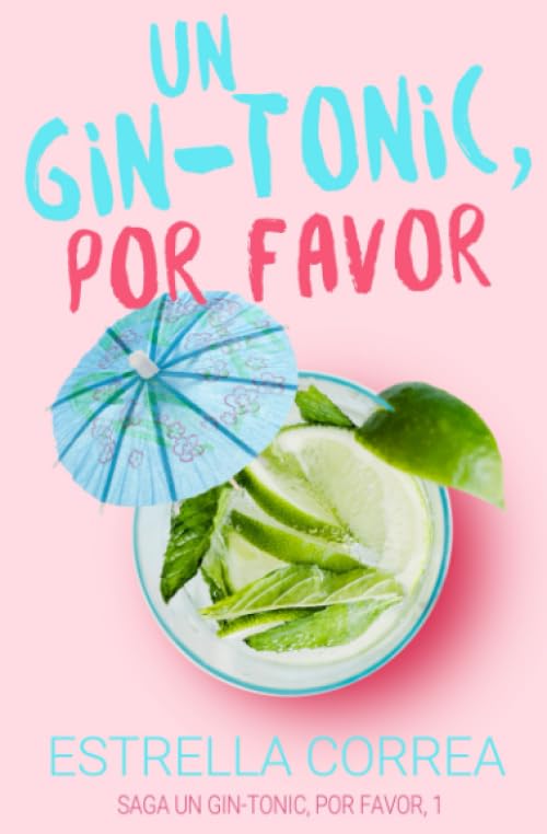 UN GIN-TONIC, POR FAVOR (Saga Un gin-tonic)